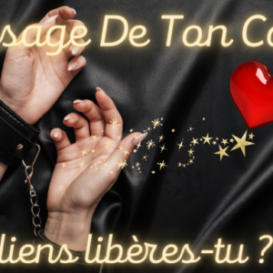 EXTENSION DE VIDEO - GUIDANCE-SOIN ENERGETIQUE - Message de ton Coeur