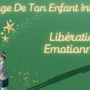 EXTENSION DE VIDEO - GUIDANCE ET SOIN ENERGETIQUE - Message de Ton Enfant Intérieur - Libération Emotionnelle