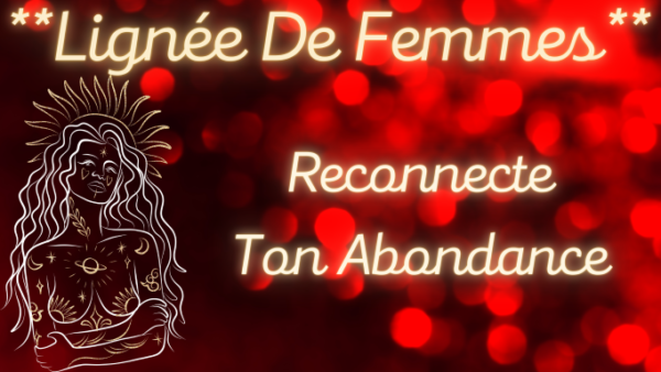 EXTENSION DE VIDEO - GUIDANCE ET SOIN ENERGETIQUE - Lignée de Femmes